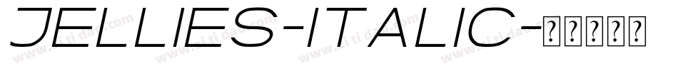Jellies-Italic字体转换