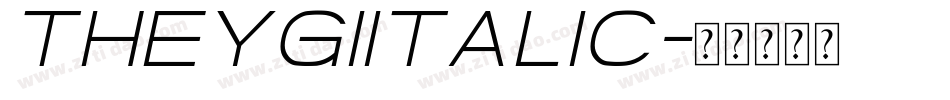 TheygiItalic字体转换