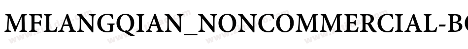 MFLANGQIAN_NONCOMMERCIAL-BOLD字体转换