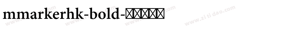 mmarkerhk-bold字体转换