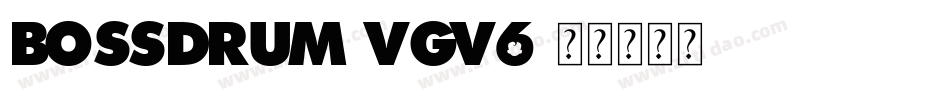 BossDrum-VGV6字体转换