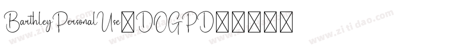 BarthleyPersonalUse-DOGPD字体转换
