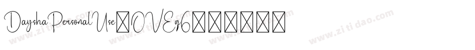 DayshaPersonalUse-OVEq6字体转换