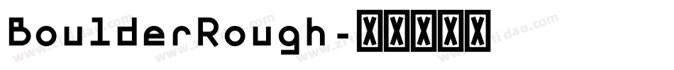 BoulderRough字体转换