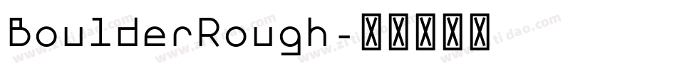 BoulderRough字体转换