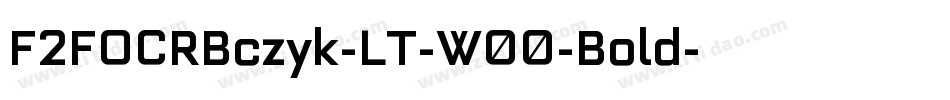F2FOCRBczyk-LT-W00-Bold字体转换