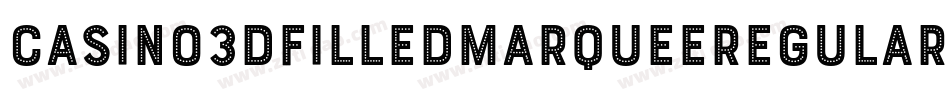 Casino3DFilledMarqueeRegular-ZVKlB字体转换