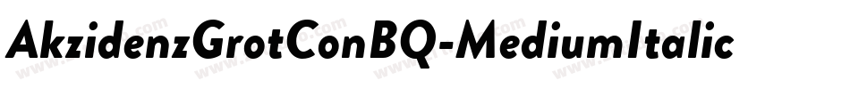 AkzidenzGrotConBQ-MediumItalic字体转换