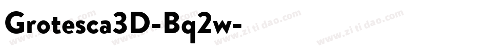 Grotesca3D-Bq2w字体转换