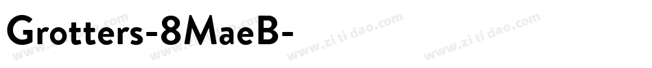 Grotters-8MaeB字体转换