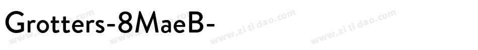 Grotters-8MaeB字体转换
