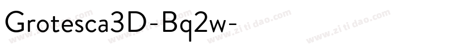 Grotesca3D-Bq2w字体转换
