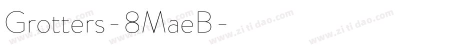 Grotters-8MaeB字体转换