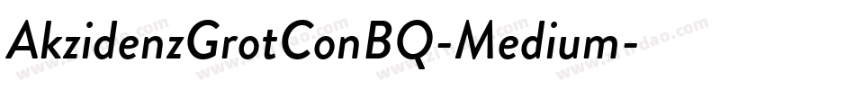 AkzidenzGrotConBQ-Medium字体转换