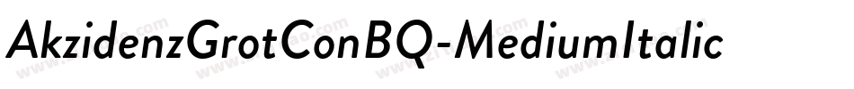 AkzidenzGrotConBQ-MediumItalic字体转换