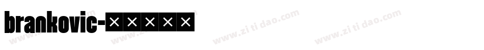 brankovic字体转换