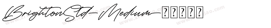 BrightonStd-Medium字体转换