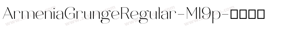 ArmeniaGrungeRegular-Ml9p字体转换