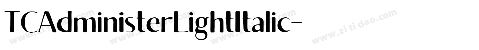 TCAdministerLightItalic字体转换
