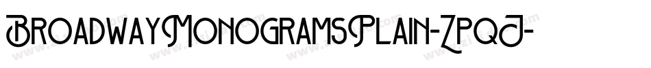 BroadwayMonogramsPlain-ZpqJ字体转换