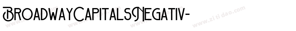 BroadwayCapitalsNegativ字体转换 BroadwayCapitalsNegativ字体转换