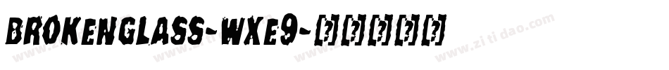 BrokenGlass-WXe9字体转换