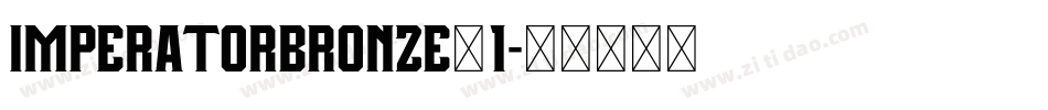 ImperatorBronze_1字体转换
