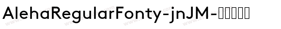 AlehaRegularFonty-jnJM字体转换