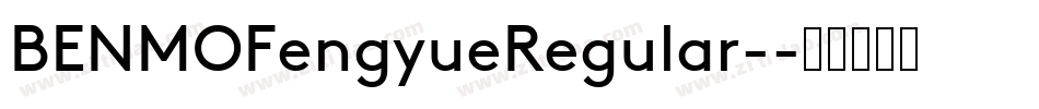 BENMOFengyueRegular-字体转换