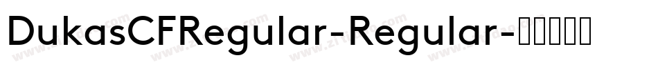DukasCFRegular-Regular字体转换