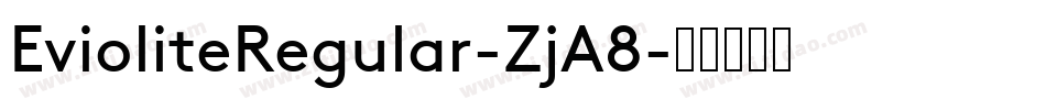 EvioliteRegular-ZjA8字体转换