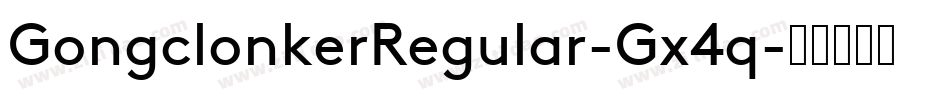 GongclonkerRegular-Gx4q字体转换
