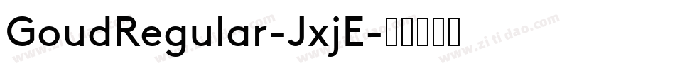 GoudRegular-JxjE字体转换