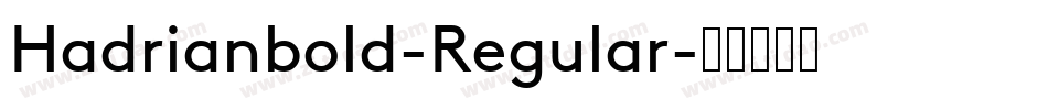 Hadrianbold-Regular字体转换