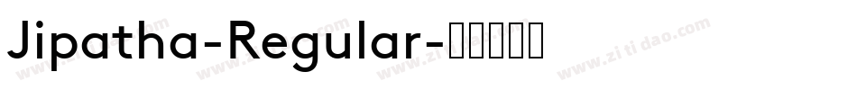 Jipatha-Regular字体转换