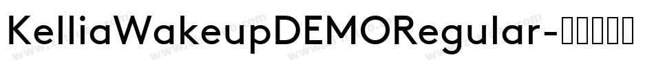 KelliaWakeupDEMORegular字体转换