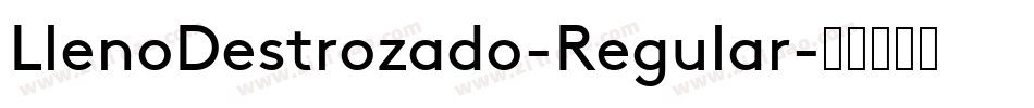 LlenoDestrozado-Regular字体转换