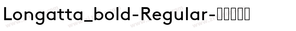 Longatta_bold-Regular字体转换