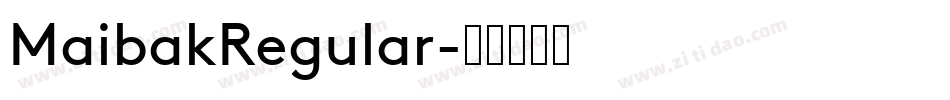 MaibakRegular字体转换