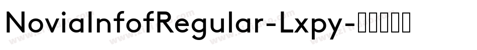 NoviaInfofRegular-Lxpy字体转换
