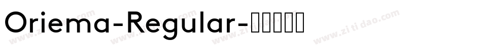 Oriema-Regular字体转换