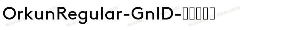 OrkunRegular-GnlD字体转换
