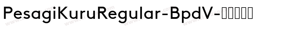 PesagiKuruRegular-BpdV字体转换
