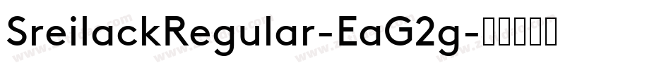 SreilackRegular-EaG2g字体转换