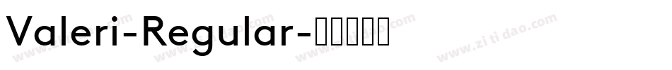 Valeri-Regular字体转换