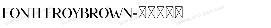 FontleroyBrown字体转换