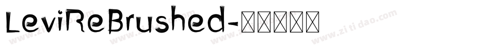 LeviReBrushed字体转换
