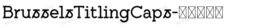BrusselsTitlingCaps字体转换