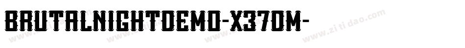 BrutalNightDemo-x37Dm字体转换