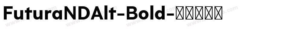 FuturaNDAlt-Bold字体转换